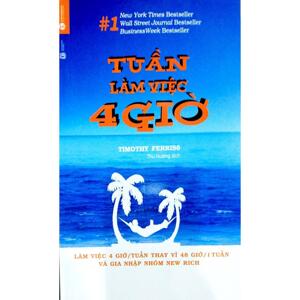 Tuần làm việc 4 giờ - Timothy Ferriss