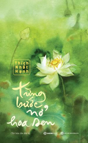 Từng bước nở hoa sen - Thiền sư Nhất Hạnh