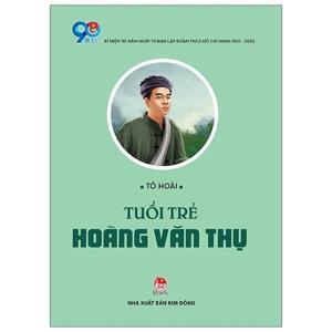 Tuổi trẻ Hoàng Văn Thụ