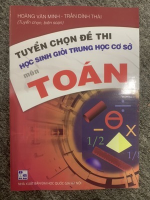 Tuyển Chọn Đề Thi Học Sinh Giỏi Trung Học Cơ Sở Môn Toán