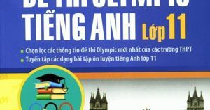 Tuyển Chọn Đề Thi Olympic Tiếng Anh Lớp 11 - Tác giả: The Windy