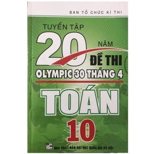 Tuyển tập 20 năm đề thi Olympic toán 10