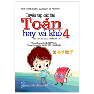 Tuyển Tập Các Bài Toán Hay Và Khó Lớp 4