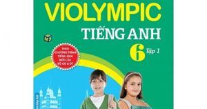 Tuyển Tập Đề Thi Violympic Tiếng Anh Lớp 6 - Tập 1, kèm CD