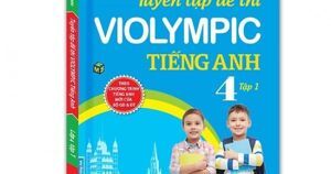 Tuyển Tập Đề Thi Violympic Tiếng Anh Lớp 4 - Tập 1, kèm CD