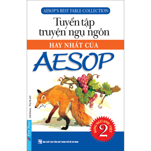 Tuyển Tập Truyện Ngụ Ngôn Hay Nhất Của Aesop (Tập 2)