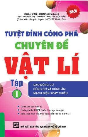 Tuyệt Đỉnh Công Phá Chuyên Đề Vật Lí - Tập 1