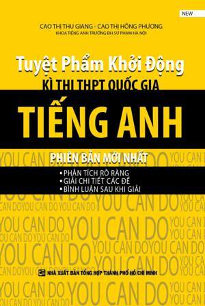 Tuyệt Phẩm Khởi Động Kì Thi THPT Quốc Gia Tiếng Anh