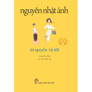 Út Quyên và tôi - Nguyễn Nhật Ánh