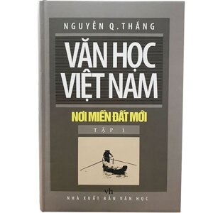 Văn học Việt Nam nơi miền đất mới - tập 1