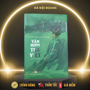 Văn minh trà Việt - Trịnh Quang Dũng
