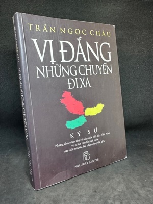 Vị đắng những chuyến đi xa - Trần Ngọc Châu