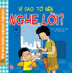 Vì sao tớ nên nghe lời?