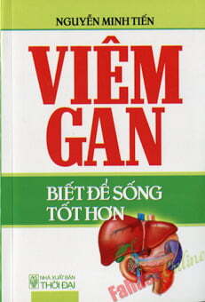 Viêm Gan - Biết Để Sống Tốt Hơn