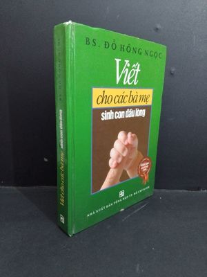 Viết cho các bà mẹ sinh con đầu lòng - BS. Đỗ Hồng Ngọc