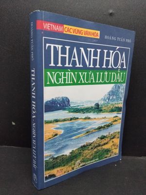 Việt Nam Các Vùng Văn Hóa - Thanh Hóa Nghìn Xưa Lưu Dấu