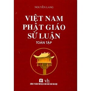 Việt Nam Phật Giáo Sử Luận- toàn tập