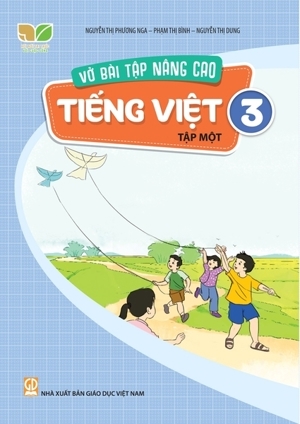 Vở Bài Tập Nâng Cao Tiếng Việt Lớp 3 (Tập 1)