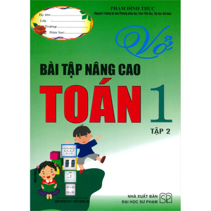 Vở Bài Tập Nâng Cao Toán Lớp 1 -Tập 2 - Tác giả: Phạm Văn Công