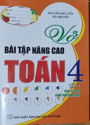 Vở Bài Tập Nâng Cao Toán Lớp 4 -Tập 1 - Tác giả: Phạm Văn Công