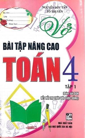 Vở Bài Tập Nâng Cao Toán Lớp 4 -Tập 1 - Tác giả: Phạm Văn Công