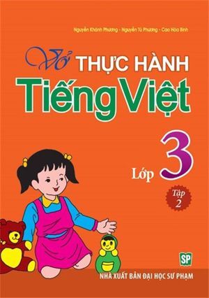 Vở Bài Tập Thực Hành Tiếng Việt Lớp 3 - Tập 2