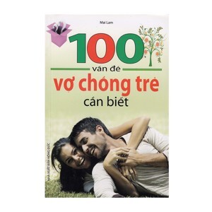 Vợ chồng trẻ cần biết (Sách gối đầu giường của vợ chồng mới cưới)