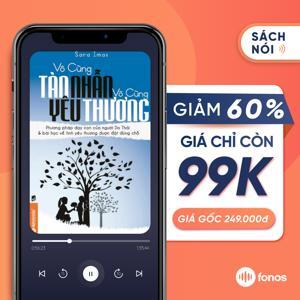 Vô cùng tàn nhẫn vô cùng yêu thương - Sara Imas