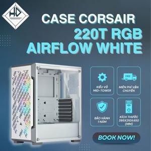 Vỏ máy tính - Case Corsair 220T