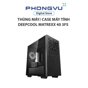Vỏ máy tính - Case Deepcool MATREXX 40 3FS