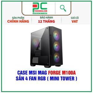 Vỏ máy tính - Case MSI Forge M100A