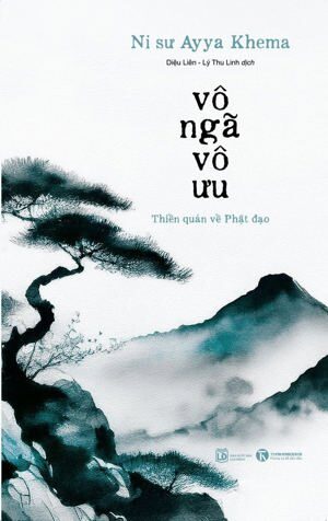 Vô ngã vô ưu - Ni sư Ayya Khema