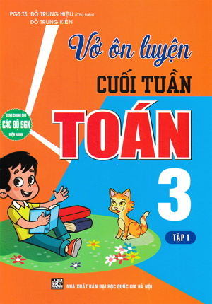 Vở Ôn Luyện Cuối Tuần Toán 3 - Tập 1