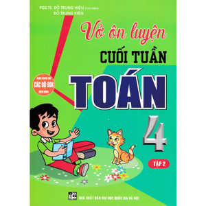 Vở Ôn Luyện Cuối Tuần Toán 4 - Tập 2