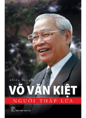 Võ Văn Kiệt: Người thắp lửa