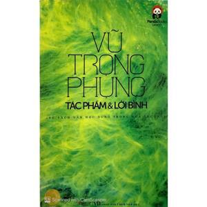 Vũ Trọng Phụng - Tác phẩm và lời bình - Nhiều tác giả