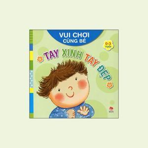 Vui chơi cùng bé - Tay xinh tay đẹp