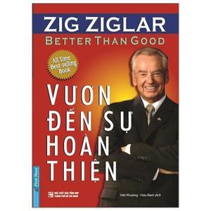 Vươn đến sự hoàn thiện - Zig Ziglar