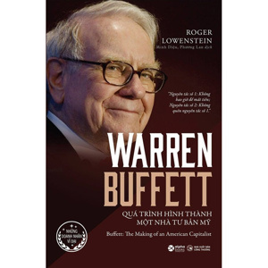 Warren Buffett - Quá trình Hình Thành Một Nhà Tư Bản Mỹ