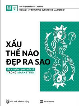 Xấu Thế Nào Đẹp Ra Sao – Bí Kíp Thẩm Định Thiết Kế Trong Marketing