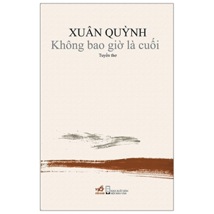 Xuân Quỳnh - Không bao giờ là cuối