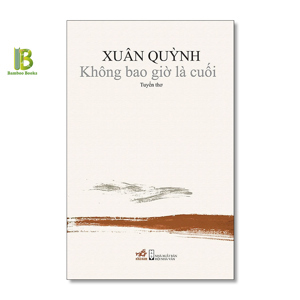 Xuân Quỳnh - Không bao giờ là cuối