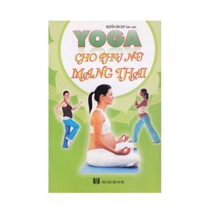 Yoga cho phụ nữ mang thai - Việt Văn Book