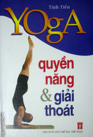 Yoga - Quyền Năng & Giải Thoát