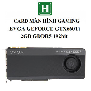 Card đồ họa (VGA Card) Zotac GeForce GTX 660 Ti ZT-60804-10P - NVIDIA GeForce GTX 660 Ti, GDDR5 2GB, 192-bit, PCI-e 3.0